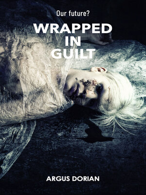 cover image of 002 Wrapped in Guilt--Scavengers